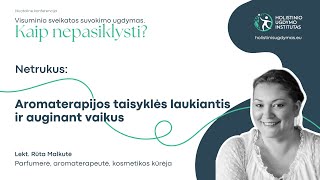 Aromaterapijos taisyklės laukiantis ir auginant vaikus [upl. by Etteniotnna]