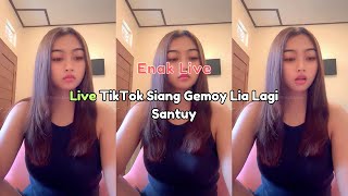 Live TikTok Siang Gemoy Lia Lagi Santuy [upl. by Ormiston]