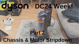 Dyson DC24 Week Day Two  Chassis amp Motor Disassembly [upl. by Voe]