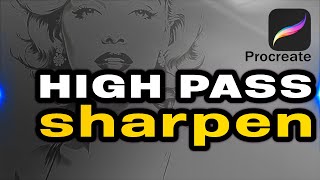 Procreate tip Apply High Pass filter to sharpen images or your artwork [upl. by Rehpotsyrhc]