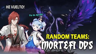 RANDOM TEAMS MORTEFI DPS IS BACK [upl. by Fraser307]