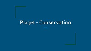 Piaget s Conservation [upl. by Schreibman303]