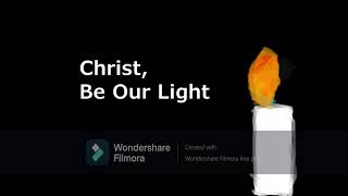 Christ Be Our Light [upl. by Esinehc602]