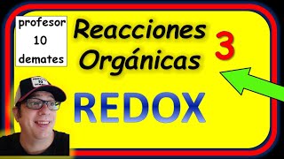 Tipos de reacciones Química Orgánica REDOX 🔥 [upl. by Nylarak]