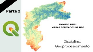 Parte 2  Projeto Final  Mapas derivados de MDE  Delimitação da Bacia Hidrográfica do Rio Garças [upl. by Euridice]