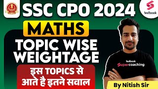 SSC CPO 2024 Maths Topic Wise Weightage  Maths Weightage in SSC CPO 2024  SSC CPO Maths Syllabus [upl. by Uot]