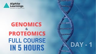 Proteomics and Genomics  Day 1  Complete Course in 5 Hours  Beginners Program [upl. by Derrek]