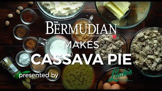 The Bermudian Makes Cassava Pie  Presented by Lindos [upl. by Naida]