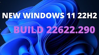 NEW Windows 11 22H2 Insider Preview Build 22622290  Windows 11 Improvements [upl. by Afnin462]