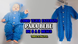 COMO TEJER ENTERIZO PARA BEBE DE 0 A 3 MESES TEJIDO A PALITOS [upl. by Caputto]