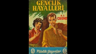 Radyo Tiyatrosu  Gençlik Hayalleri A J Cronin Ecder Akışık 70s [upl. by Brenza]