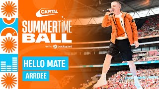 ArrDee  Hello Mate Live at Capitals Summertime Ball 2023  Capital [upl. by Leiuqese814]