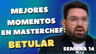 LOS MEJORES MOMENTOS DE DAMIÁN BETULAR EN MASTERCHEFARGENTINA 2023 Telefe  SEMANA 14 [upl. by Akir]