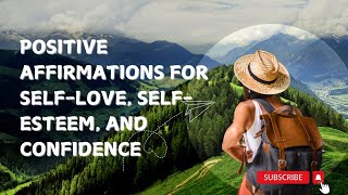 Some daily positive affirmations for selflove selfesteem and confidence [upl. by Maye]