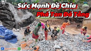 1Xây Nhà SÍnh Dợ  Sức Mạnh ĐỀ CHIA Phá Tan Đá Tảng  Tuyên Hà Giang [upl. by Name]