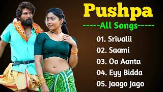 Pushpa Movie Song  Pushpa Movie All Song  Pushpa Movie songs all hindi [upl. by Pinto243]