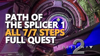 Path of the Splicer 1 Destiny 2 [upl. by Eisle]