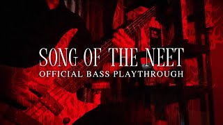 Dehumanizing Itatrain Worship  Song of the Neet Official Bass Playthrough [upl. by Nnairahs612]