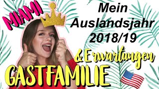 meine GASTFAMILIE  Erwartungen  👨‍👩‍👧‍👧  MIAMI Auslandsjahr 201819 TravelWorks [upl. by Parry]