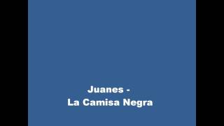 Juanes  La Camisa Negra Lyrics [upl. by Horick]