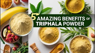 त्रिफला चूर्ण के 5 अद्भुत फायदे और सही उपयोग का तरीका Triphala Benefits  Wealthy Health Tips [upl. by Randee]