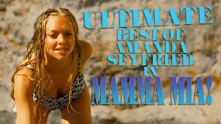 ULTIMATE Best of Amanda Seyfried in Mamma Mia amp Mamma Mia Here We Go Again  TUNE [upl. by Watanabe]