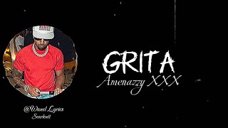 Amenazzy  Grita LetraLyrics [upl. by Aneri]