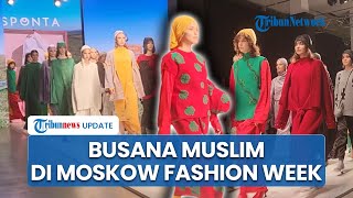 Busana Nuansa Islami Ditampilkan Perancang dari Region Islam saat Acara Moscow Fashion Week [upl. by Schnur94]