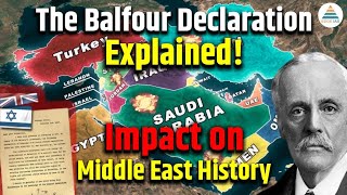 The Balfour Declaration Explained Key Points amp Historical Impact [upl. by Tomaso410]