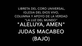 Aleluya amen  Judas Macabeo Bajo [upl. by Cade144]