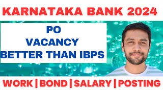 Karnataka Bank PO 2024 Job RealitySalaryProfilePostingJob TimingsGrowth  Better Then IBPS PO [upl. by Atilal]