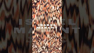 Its nearly time  ISABEL MARANT SS25 [upl. by Nnaira]