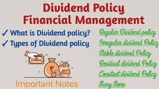 Dividend policy  Types of dividend Policy  Dividend decisions [upl. by Yorztif]