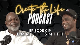 Emmitt Smith  Create the Life Podcast  Episode 019 Hosted by Edgerrin James [upl. by Jahn]