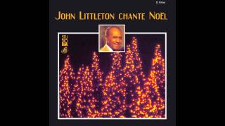 John Littleton  Bientôt Noël chantera [upl. by Mitchael]