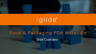 FDAApproved iglide® Materials for Food amp Packaging [upl. by Loredo]