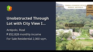 Unobstructed Through Lot with City View I Town amp Country Estate Antipolo [upl. by Feeney889]