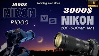 Nikon P1000 Vs Nikon 200  500 lens  Zooming in on MOON [upl. by Eimarej]