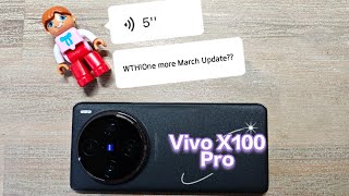 Vivo X100 Pro One more March UpdateWatch till the end vivox100pro vivo vivox100 vivox100series [upl. by Nottap]