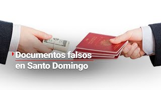 Santo Domingo y sus documentos falsos el negocio millonario que se ha adaptado a la era digital [upl. by Frederiksen240]