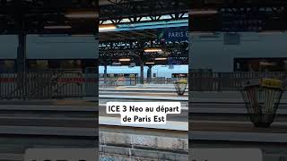 Départ dun ICE 3 Neo de Paris Est [upl. by Erodroeht]