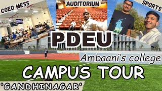 ‘PDEU’ College Campus Tour Pdeu Gandhinagar  Mukesh Ambani ka college nitian pdeujee college [upl. by Darwen]