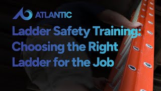 Ladder Safety Choosing the Right Ladder Training Course [upl. by Ydnes]