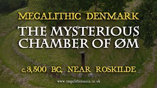 Megalithic Denmark The Mysterious Chamber of Øm  c3500 BC near Roskilde [upl. by Volotta]