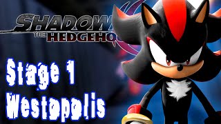 ▶ INTERACTIVE ◀ Shadow the Hedgehog  Stage 1  Westopolis  Hero [upl. by Sasnett329]