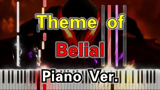 【ピアノ】Theme of Ultraman Belial  Piano Version ベリアルのテーマ [upl. by Imalda991]