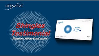 LifeWave X39 Testimonial  Shingles [upl. by Etty]