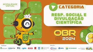 LIVE  Etapa Nacional  Apresentação Resp Social e Divulgação Científica  OBR 2024 [upl. by Ardnala]