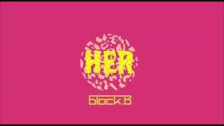 Block B HER audio [upl. by Aridnere]