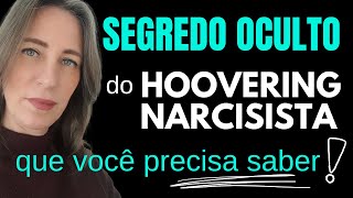 O SEGREDO OCULTO DO HOOVERING NARCISISTA narcisista [upl. by Acassej]